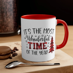 It's The Most Wonderful Time of the Year, Christmas Year, Christmas Holiday Printed Ceramic Mug 11oz, Gift for your Beloved