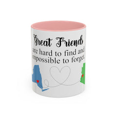 Long Distance Friendship Mug, Great Friends Are Hard To Find And Impossible To Forget Mug, Custom State to State Best Friend 11oz Mug